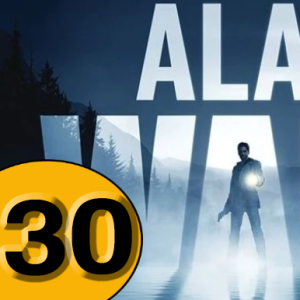 Episode 30: Alan Wake