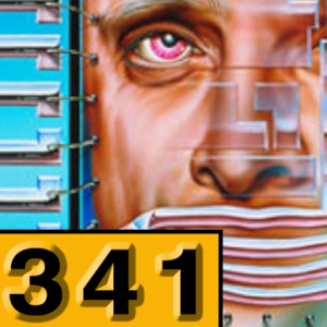 Episode 341: I Have No Mouth, And I Must Scream