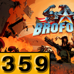Episode 359: Broforce