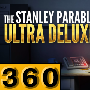 Episode 360: The Stanley Parable