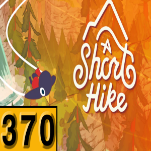 Episode 370: A Short Hike