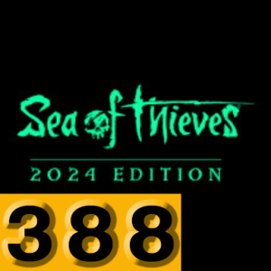Episode 388: Sea of Thieves