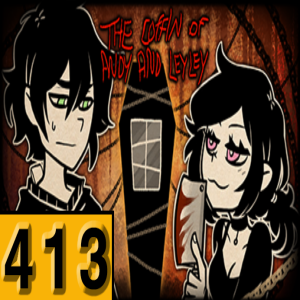 Episode 413: The Coffin of Andy And Leyley