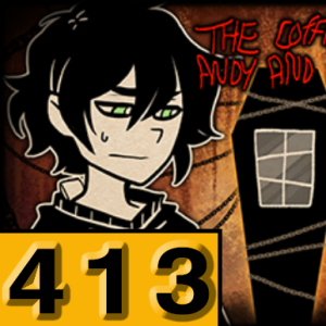 Episode 413: The Coffin of Andy And Leyley