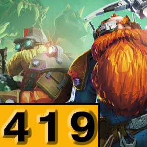 Episode 419: Deep Rock Galactic