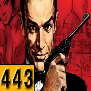 Episode 442: 007: From Russia With Love