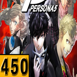 Episode 450: Persona 5