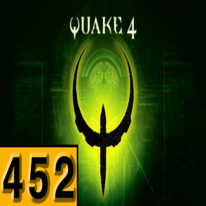Episode 452: Quake 4