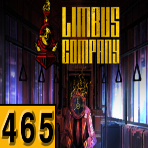 Episode 465: Limbus Company