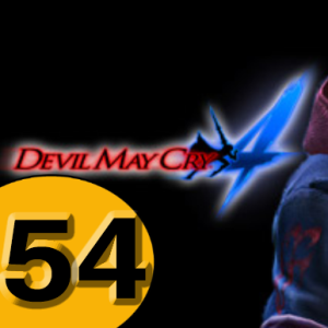 Episode 54: Devil May Cry 4