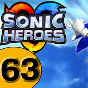 Episode 63: Sonic Heroes