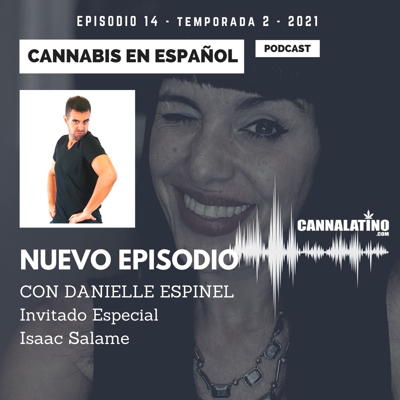 Cannabis en Español por Cannalatino con Danielle Espinel