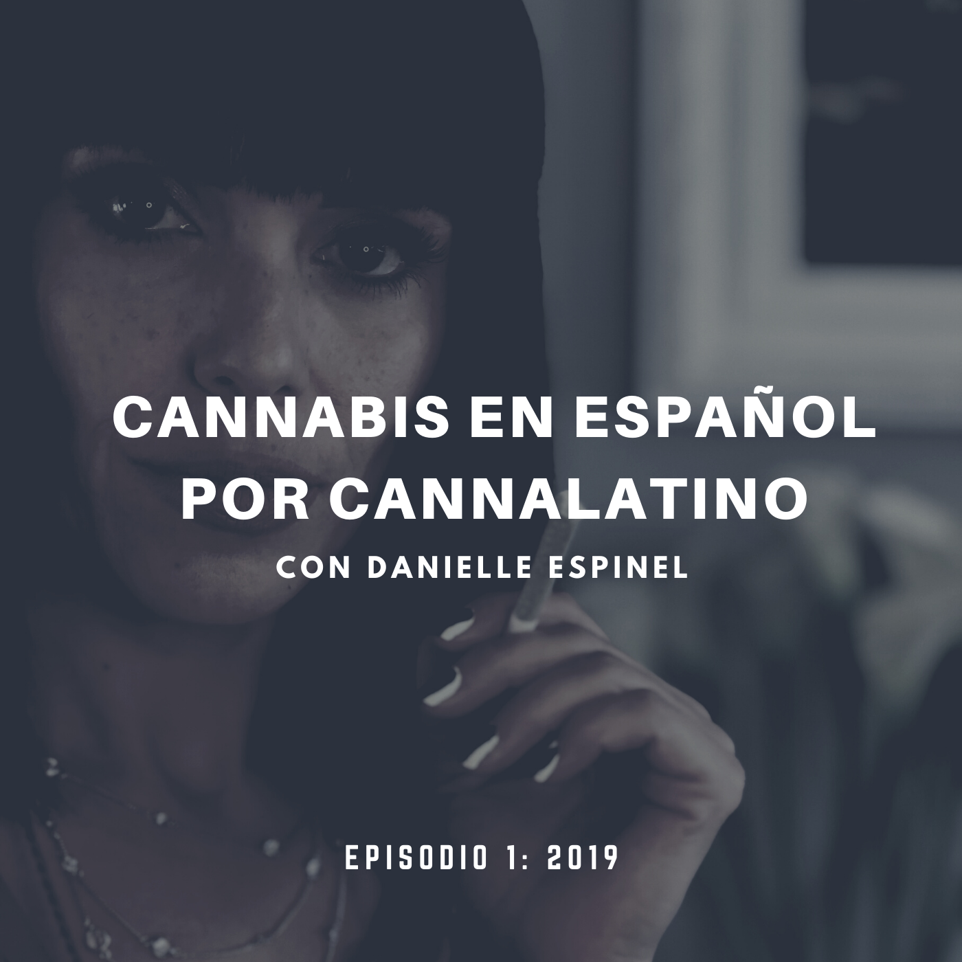 Cannabis en Español por Cannalatino con Danielle Espinel