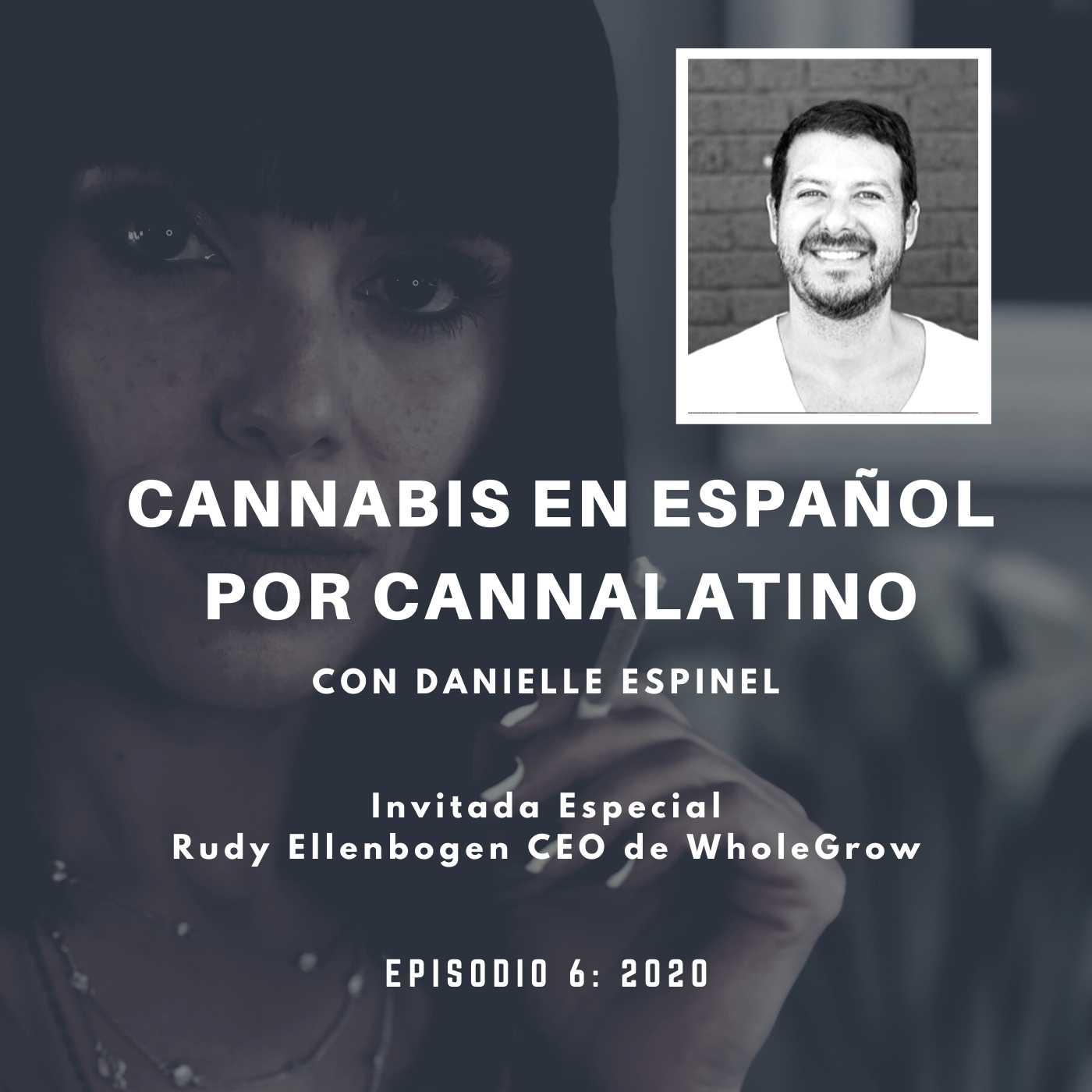 Cannabis en Español por Cannalatino con Danielle Espinel