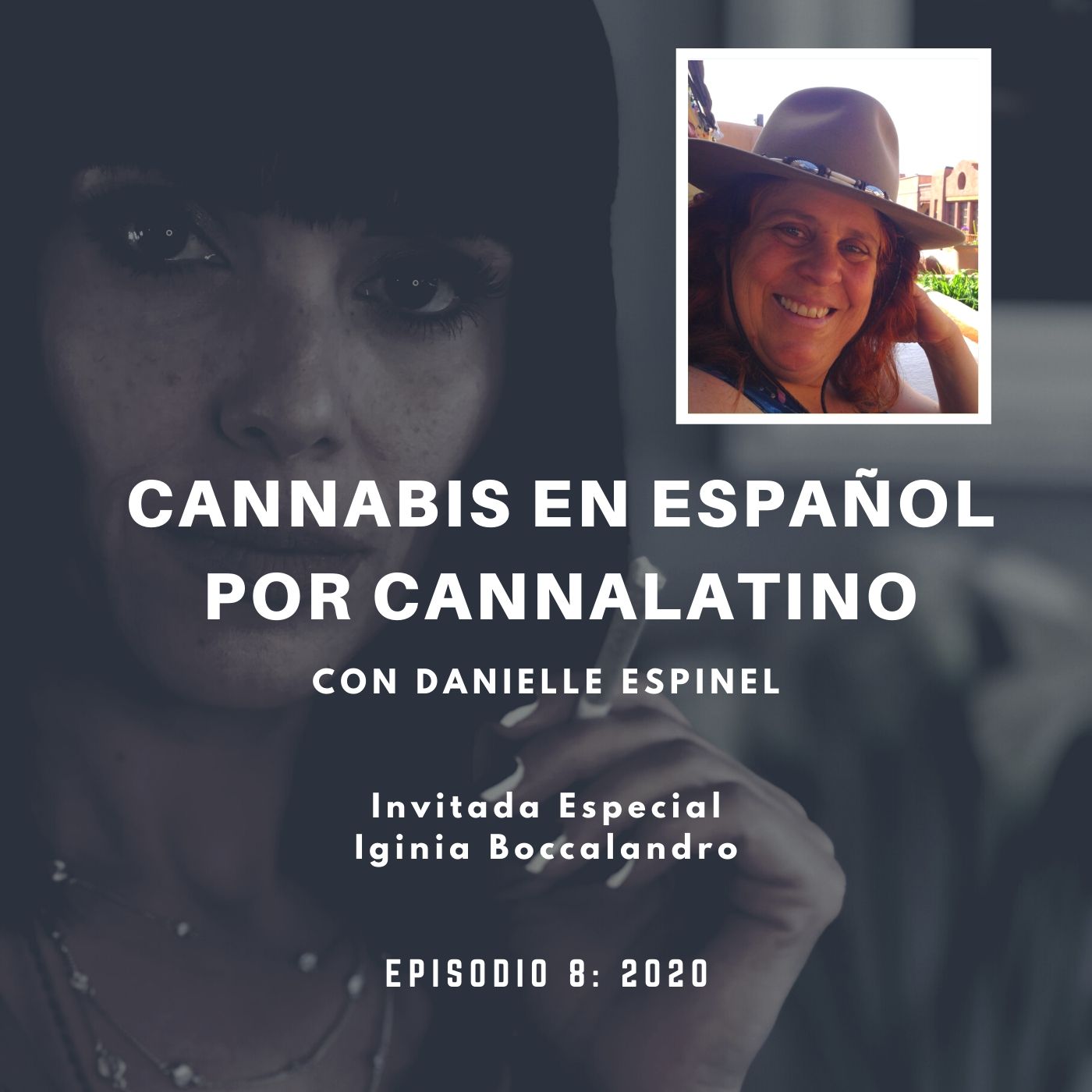 Cannabis en Español por Cannalatino con Danielle Espinel
