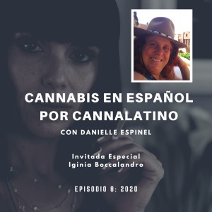 Cannabis en Español - Episodio 8