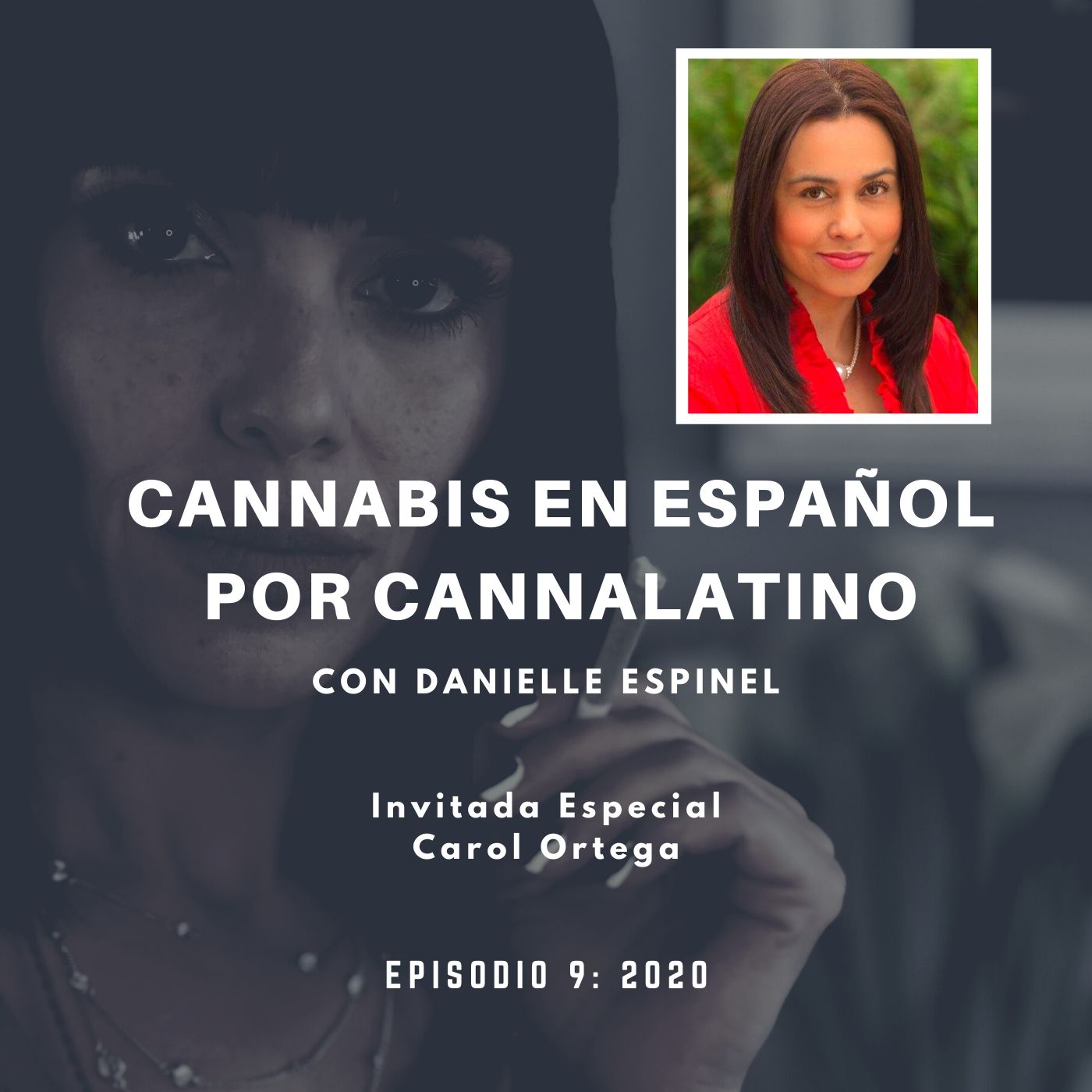 Cannabis en Español por Cannalatino con Danielle Espinel