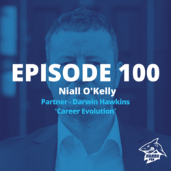 SharkPod #100 ”Career Evolution” - Niall O‘Kelly - Partner, Darwin Hawkins