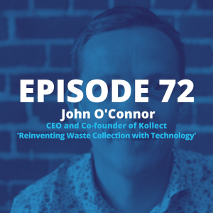 SharkPod #72 "Reinventing Waste Collection and Technology" - John O'Connor CEO Kollect