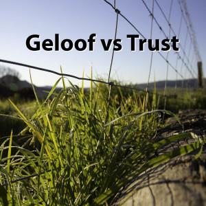 Geloof vs Trust