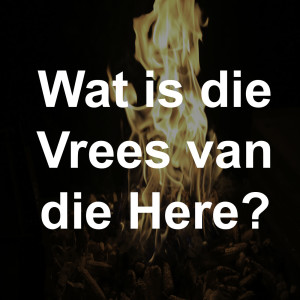 Die vrees van die Here, Deel 2