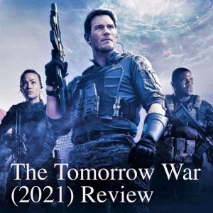 The Tomorrow War (2021) Review