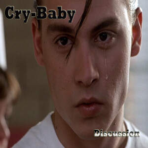 Really, Will?: Cry-Baby (1990) Discussion