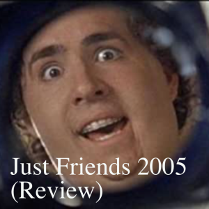 Just Friends 2005 (Review)