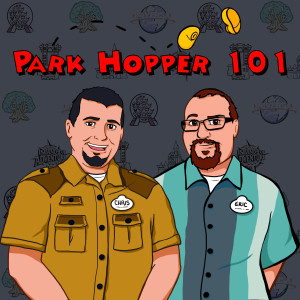 Park Hopper 101 Episode 3: Adventure Is Out There with Special Guest Katey!