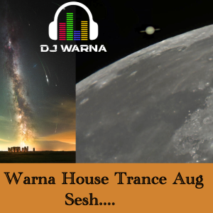 74.  - Warna House Trance Aug Sesh....