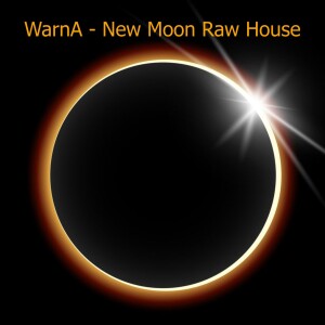 50. WarnA - New MooN Raw House Mix