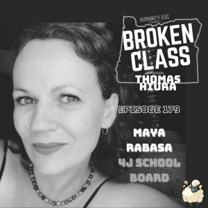 179: with Maya Rabasa, 4J School Board (incoming)