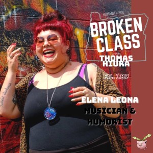 187: with Elena Leona, musician & humorist