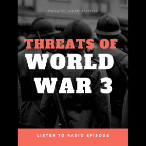 Threats of World War 3 and Our Responsibilities