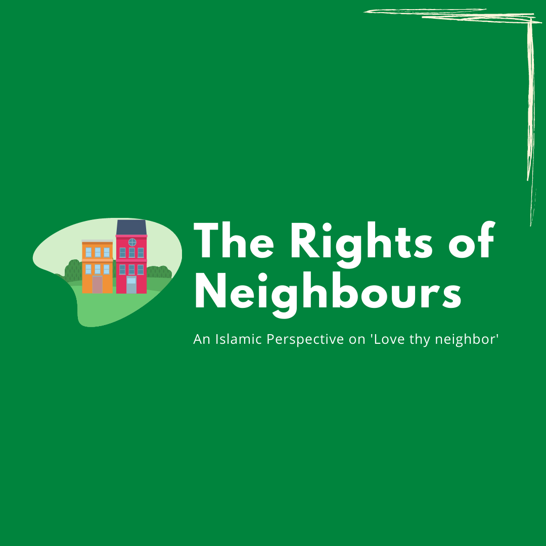 The Rights Of Neighbors In Islam