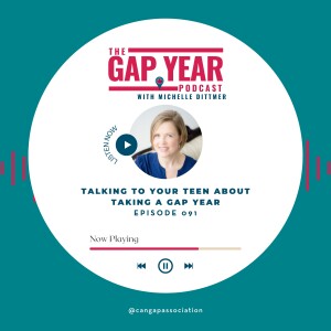 Talking to your Teen about Taking a Gap Year