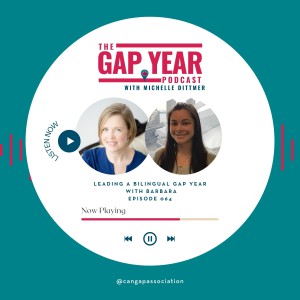 Leading a Bilingual Gap Year with Barbara