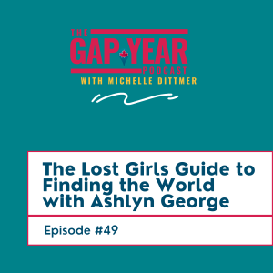 The Lost Girls Guide To Finding The World with Ashlyn George