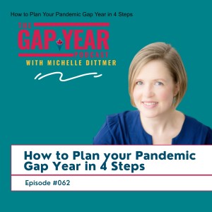 How to Plan Your Pandemic Gap Year in 4 Steps