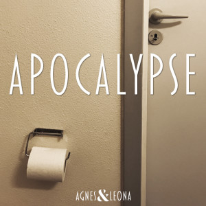 Apocalypse: Coronavirus, Toilet Paper & CALM THE HELL DOWN