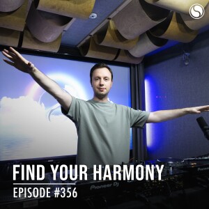 Find Your Harmony Episode #356