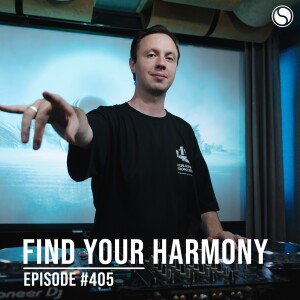 Find Your Harmony Episode #405