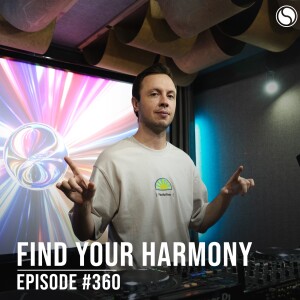 Find Your Harmony Episode #360