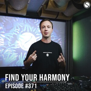 Find Your Harmony Episode #371