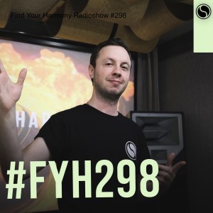 Find Your Harmony Radioshow #298