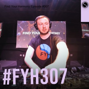Find Your Harmony Episode #307