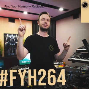 Find Your Harmony Radioshow #264