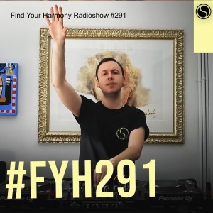 Find Your Harmony Radioshow #291