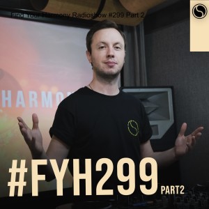 Find Your Harmony Radioshow #299 Part 2