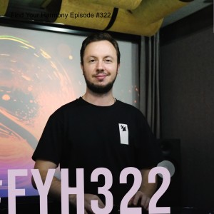 Find Your Harmony Episode #322